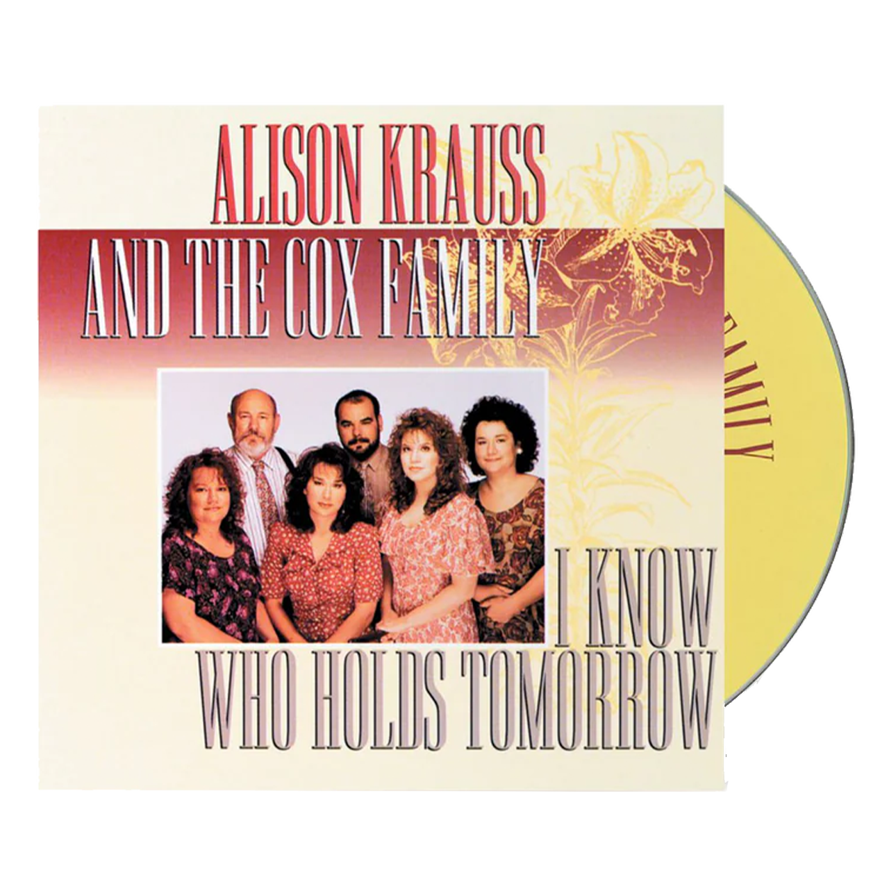 I Know Who Holds Tomorrow CD